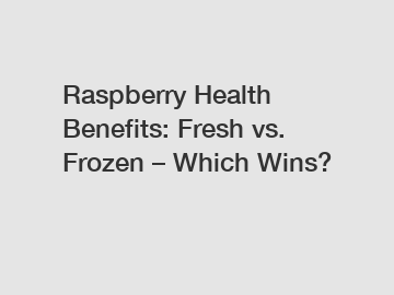 Raspberry Health Benefits: Fresh vs. Frozen – Which Wins?