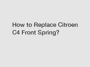 How to Replace Citroen C4 Front Spring?