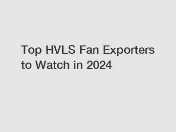 Top HVLS Fan Exporters to Watch in 2024