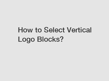 How to Select Vertical Logo Blocks?