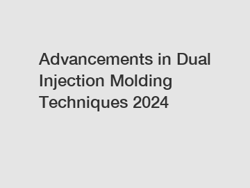 Advancements in Dual Injection Molding Techniques 2024