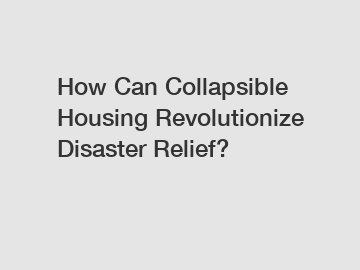 How Can Collapsible Housing Revolutionize Disaster Relief?