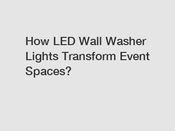 How LED Wall Washer Lights Transform Event Spaces?