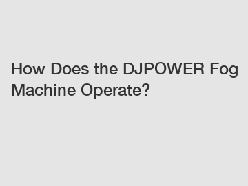 How Does the DJPOWER Fog Machine Operate?