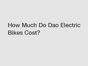 How Much Do Dao Electric Bikes Cost?