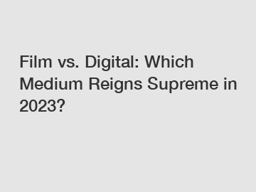 Film vs. Digital: Which Medium Reigns Supreme in 2024?