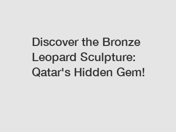 Discover the Bronze Leopard Sculpture: Qatar's Hidden Gem!