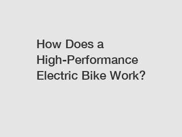 How Does a High-Performance Electric Bike Work?