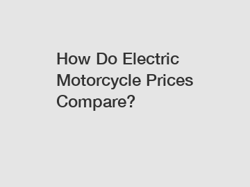 How Do Electric Motorcycle Prices Compare?