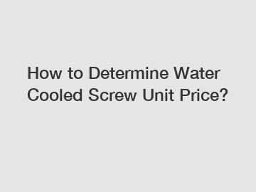 How to Determine Water Cooled Screw Unit Price?