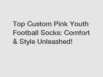 Top Custom Pink Youth Football Socks: Comfort & Style Unleashed!