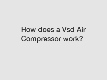 How does a Vsd Air Compressor work?