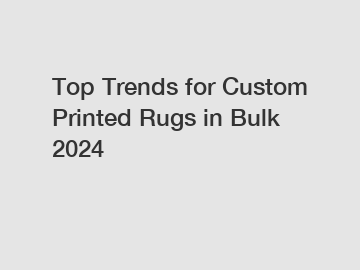 Top Trends for Custom Printed Rugs in Bulk 2024