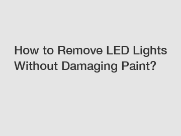 How to Remove LED Lights Without Damaging Paint?