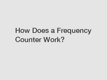 How Does a Frequency Counter Work?