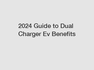2024 Guide to Dual Charger Ev Benefits