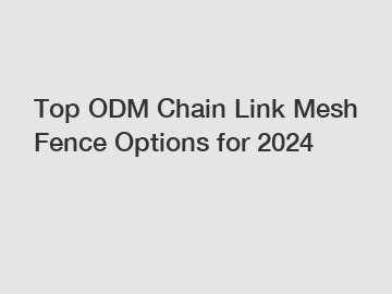 Top ODM Chain Link Mesh Fence Options for 2024