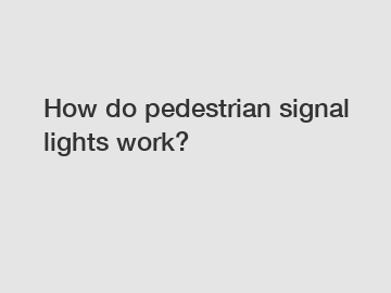 How do pedestrian signal lights work?