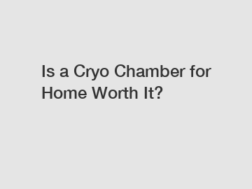 Is a Cryo Chamber for Home Worth It?