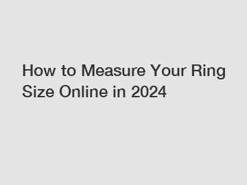 How to Measure Your Ring Size Online in 2024