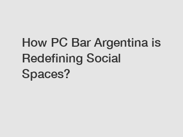 How PC Bar Argentina is Redefining Social Spaces?