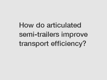 How do articulated semi-trailers improve transport efficiency?