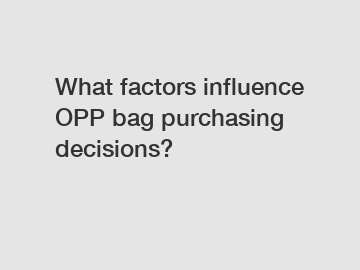 What factors influence OPP bag purchasing decisions?