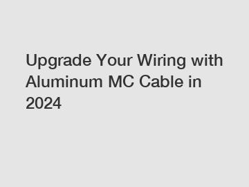 Upgrade Your Wiring with Aluminum MC Cable in 2024