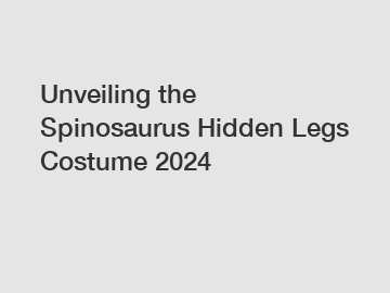 Unveiling the Spinosaurus Hidden Legs Costume 2024