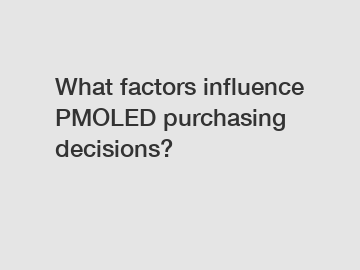 What factors influence PMOLED purchasing decisions?