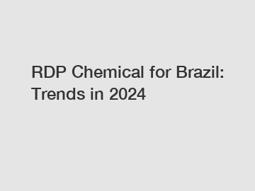 RDP Chemical for Brazil: Trends in 2024