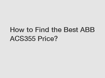 How to Find the Best ABB ACS355 Price?