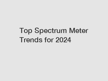 Top Spectrum Meter Trends for 2024