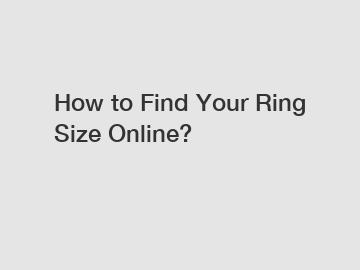 How to Find Your Ring Size Online?