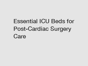 Essential ICU Beds for Post-Cardiac Surgery Care