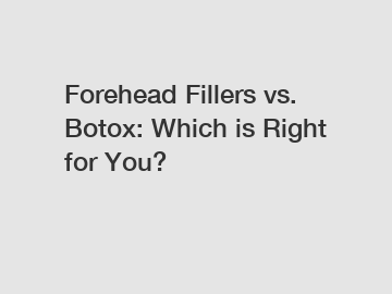 Forehead Fillers vs. Botox: Which is Right for You?