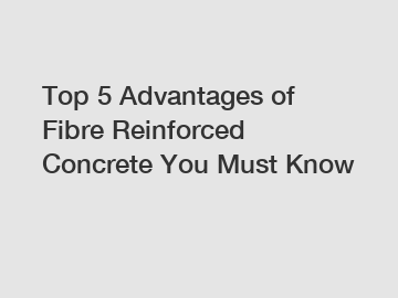Top 5 Advantages of Fibre Reinforced Concrete You Must Know