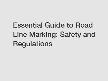 Essential Guide to Road Line Marking: Safety and Regulations