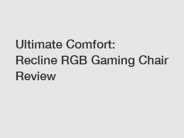 Ultimate Comfort: Recline RGB Gaming Chair Review