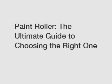 Paint Roller: The Ultimate Guide to Choosing the Right One