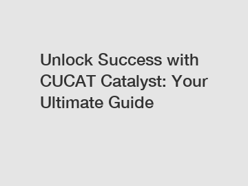 Unlock Success with CUCAT Catalyst: Your Ultimate Guide