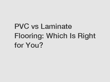 PVC vs Laminate Flooring: Which Is Right for You?