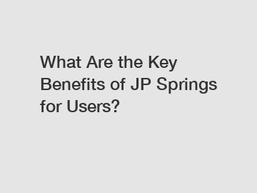 What Are the Key Benefits of JP Springs for Users?