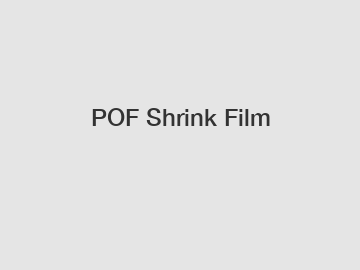 POF Shrink Film