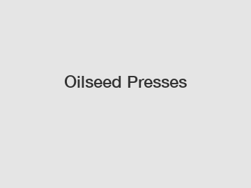 Oilseed Presses