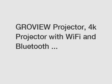 GROVIEW Projector, 4k Projector with WiFi and Bluetooth ...