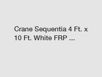 Crane Sequentia 4 Ft. x 10 Ft. White FRP ...