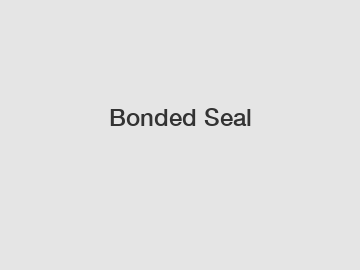 Bonded Seal