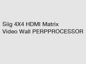 Siig 4X4 HDMI Matrix Video Wall PERPPROCESSOR