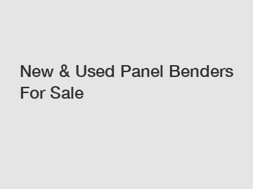 New & Used Panel Benders For Sale